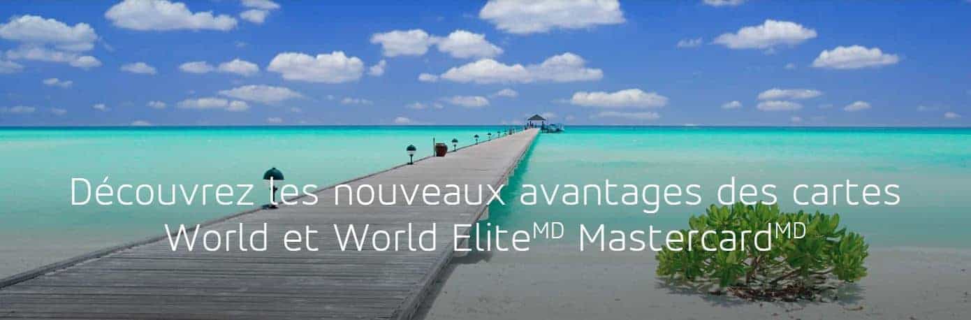Les nouveaux avantages des cartes World et World Elite Mastercard - Avantages World Elite Mc