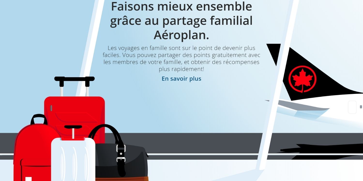 Aéroplan&nbsp;: Comment fonctionne le Partage Familial Aéroplan - Aeroplan En Bref Famille