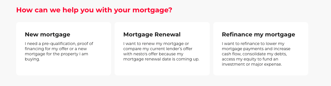Choose between a new mortgage, renewal, or refinance on nesto