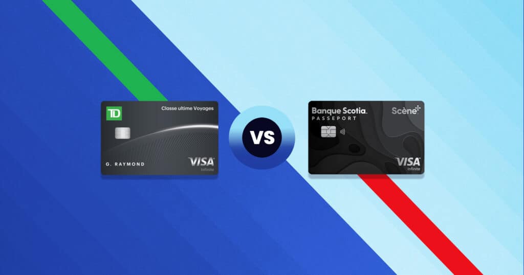 Carte Visa Infinite TD Classe ultime Voyages vs Carte Visa Infinite Passeport Banque Scotia