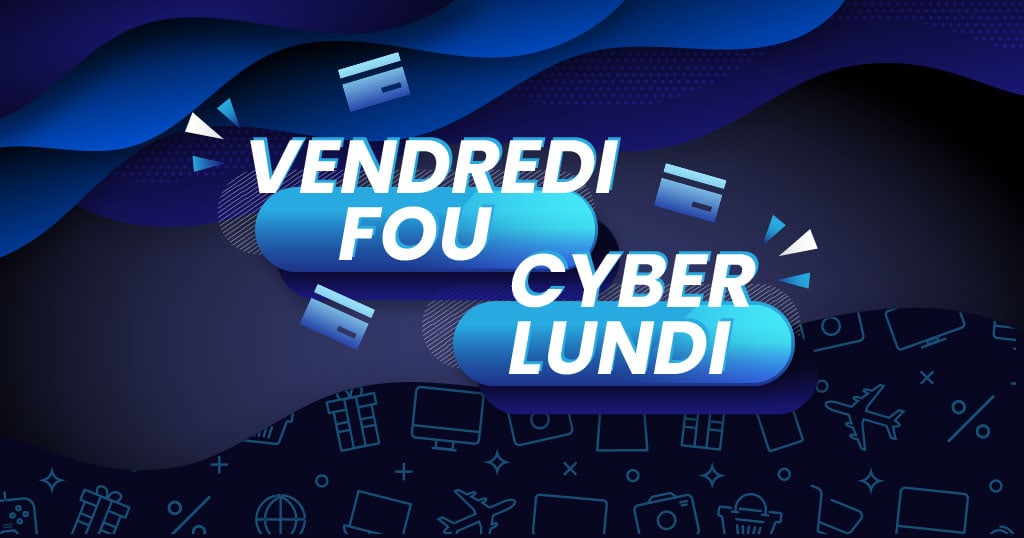 Vendredi Fou - Cyber Lundi