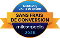 2025 Milesopedia Palmares Meilleure carte credit Sans Frais de Conversion